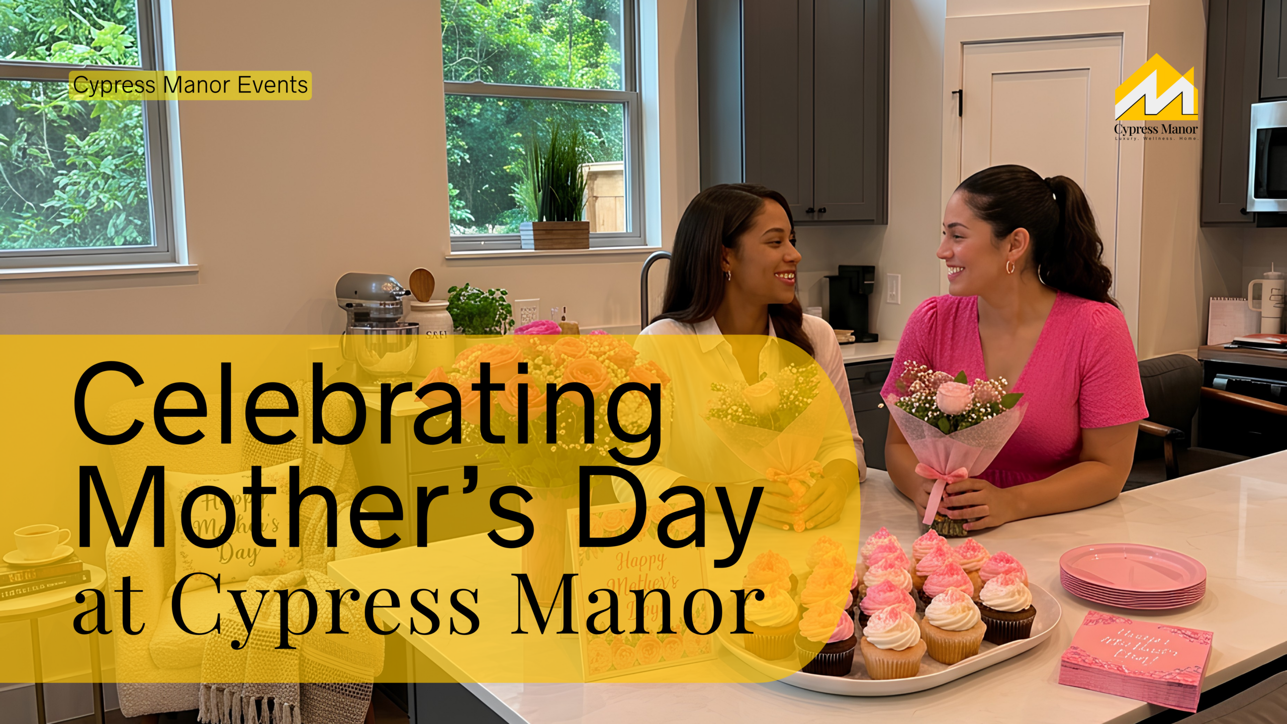 Celebrating Mother’s Day at Cypress Manor