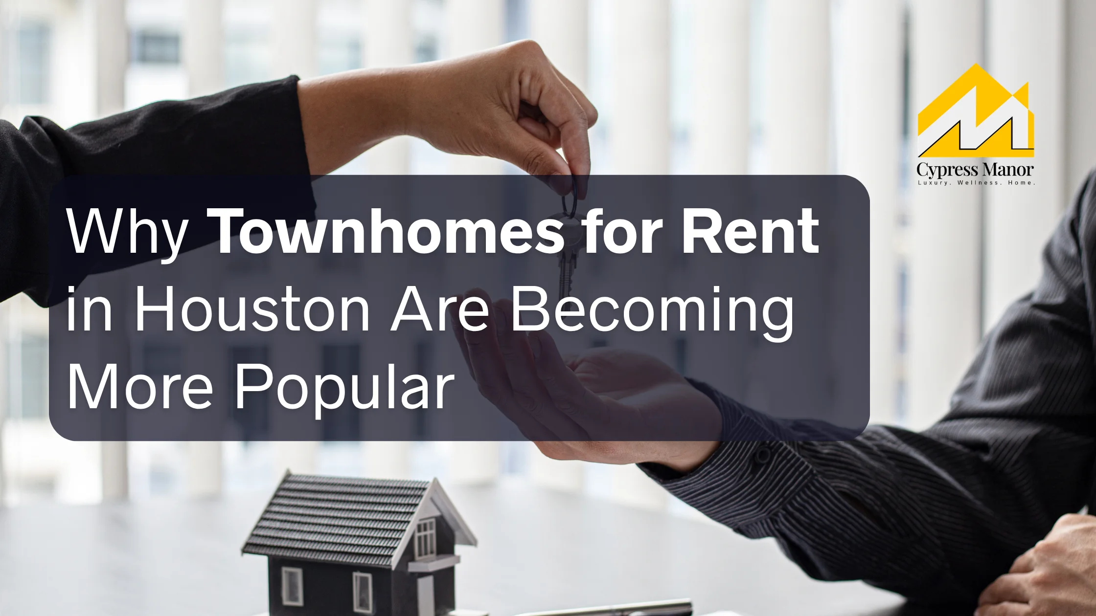 Why Townhomes for Rent in Houston Are Becoming More Popular