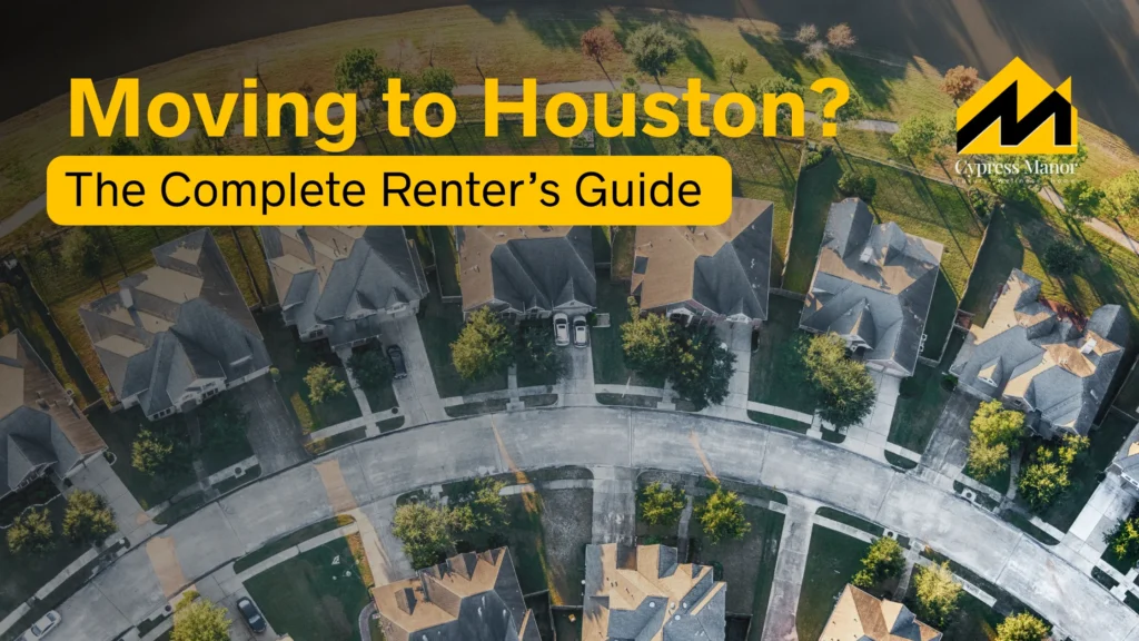 The Complete Renter’s Guide for Moving to Houston